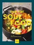 One Pot Soulfood - Susanne Bodensteiner, Sabine Schlimm