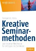 Kreative Seminarmethoden - Zamyat M. Klein