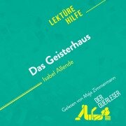 Das Geisterhaus von Isabel Allende (Lektürehilfe) - Leonie Kremer, Natalia Torres Behar, derQuerleser