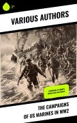 Cover-Bild zum Titel 'The Campaigns of US Marines in WW2' von 'Bernard C. Nalty, James A. Donovan, Robert J. Cressman, J. Michael Miller, Charles R. Smith'