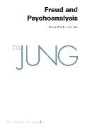 Collected Works of C. G. Jung, Volume 4 - Freud and Psychoanalysis - C. G. Jung