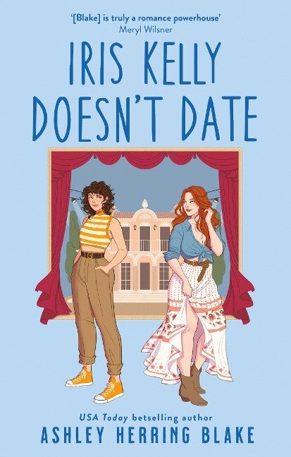 Iris Kelly Doesn't Date - Ashley Herring Blake
