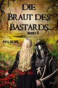 Cover-Bild zum Titel 'Die Braut des Bastards' von 'Ava Hope'