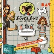 Cover-Bild zum Titel 'Löre & Luc - Unser lautes Leben (8). Folge 15: Ich brauche keine Windel mehr / Folge 16: Mama und Papa rasten aus' von 'Jenny Alten, Leonie Below, Johannes Disselhoff'
