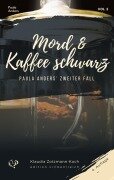 Cover-Bild zum Titel 'Mord & Kaffee schwarz' von 'Klaudia Zotzmann-Koch'