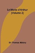 Le Morte d'Arthur (Volume 2) - Thomas Malory