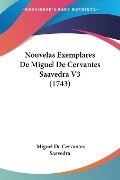 Nouvelas Exemplares De Miguel De Cervantes Saavedra V3 (1743) - Miguel De Cervantes Saavedra