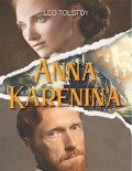 Anna Karenina (by Leo Tolstoy) - Leo Tolstoy