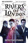 Rivers of London: Detective Stories - Ben Aaronovitch, Andrew Cartmel, Lee Sullivan