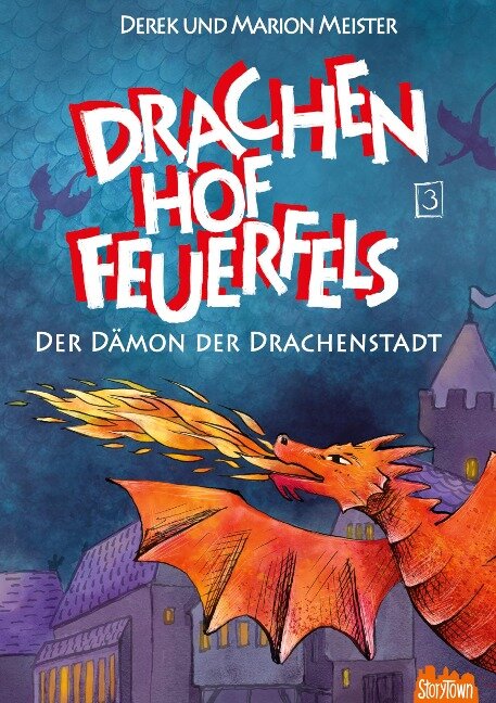 Drachenhof Feuerfels - Band 3 - Marion Meister, Derek Meister