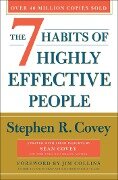 The 7 Habits of Highly Effective People - Stephen R Covey