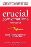 Cover-Bild zum Titel 'Crucial Conversations' von 'Joseph Grenny, Kerry Patterson, Ron McMillan, Al Switzler, Emily Gregory'