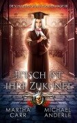 Cover-Bild zum Titel 'Episch ist ihre Zukunft' von 'Martha Carr, Michael Anderle'