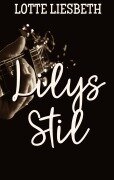 Cover-Bild zum Titel 'Lilys Stil' von 'Lotte Liesbeth'