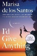 I'd Give Anything - Marisa De Los Santos