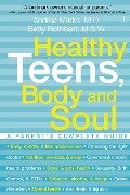 Healthy Teens, Body and Soul - Andrea Marks, Betty Rothbart