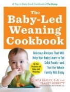 Cover-Bild zum Titel 'The Baby-Led Weaning Cookbook' von 'Tracey Murkett, Gill Rapley'