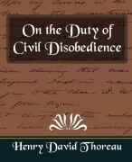 Cover-Bild zum Titel 'On the Duty of Civil Disobedience (New Edition)' von 'Henry David Thoreau, Henry David Thoreau'