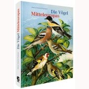 Cover-Bild zum Titel 'Die Vögel Mitteleuropas (Jubiläumsausgabe)' von 'Johann Friedrich Naumann'