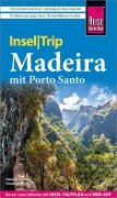 Cover-Bild zum Titel 'Reise Know-How InselTrip Madeira mit Porto Santo' von 'Daniela Schetar, Friedrich Köthe'