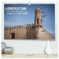 Usbekistan - Faszinierende Architektur entlang der Seidenstraße (hochwertiger Premium Wandkalender 2024 DIN A2 quer), Kunstdruck in Hochglanz - Jeanette Dobrindt