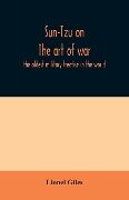 Sun-Tzu on The art of war - Lionel Giles