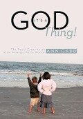 It's a God Thing! - Ann Cabb