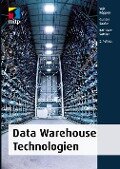 Data Warehouse Technologien - Veit Köppen, Gunter Saake, Kai-Uwe Sattler