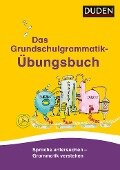 Das Grundschulgrammatik-Übungsbuch - Ulrike Holzwarth-Raether, Ute Müller-Wolfangel