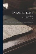 Paradise Lost: With Introduction, Notes, [and] Glossary, Volume 3, Books 9-10 - John Milton