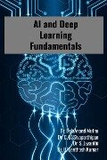 AI and Deep Learning Fundamentals - Balaanand Muthu, Sivaparthipan C. B., Jayanthi S