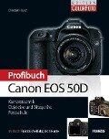 Profibuch Canon EOS 50D - Christian Haasz