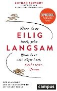 Cover-Bild zum Titel 'Wenn du es eilig hast, gehe langsam' von 'Lothar Seiwert'