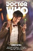 Doctor Who: The Eleventh Doctor: The Sapling Vol. 1: Growth - Alex Paknadel, Rob Williams, Si Spurrier