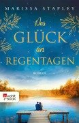 Cover-Bild zum Titel 'Das Glück an Regentagen' von 'Marissa Stapley'