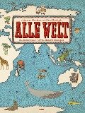 Alle Welt. Das Landkartenbuch - Aleksandra Mizielinska, Daniel Mizielinski