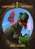 Leuchtturm der Abenteuer Dino-Alarm - Kinderbuch ab 6 Jahren für Jungen und Mädchen - Karim Pieritz