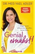 Cover-Bild zum Titel 'Genial ernährt!' von 'Yael Adler'