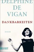 Dankbarkeiten - Delphine De Vigan