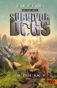 Survivor Dogs - Dunkle Spuren. Die letzte Rache - Erin Hunter