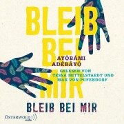 Cover-Bild zum Titel 'Bleib bei mir' von 'Ayobami Adebayo'