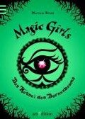 Magic Girls - Das Rätsel des Dornenbaums (Magic Girls 3) - Marliese Arold