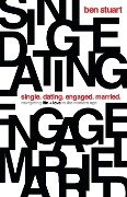 Single, Dating, Engaged, Married - Ben Stuart