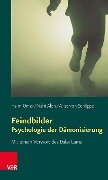 Feindbilder - Psychologie der Dämonisierung - Haim Omer, Arist von Schlippe, Nahi Alon
