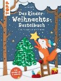 Das Kinder-Weihnachtsbastelbuch - Susanne Pypke