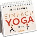 Wochenkalender 2025: Einfach Yoga - Inge Schöps