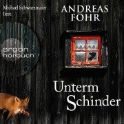 Cover-Bild zum Titel 'Unterm Schinder' von 'Andreas Föhr'