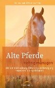 Alte Pferde richtig managen - Christina Fritz