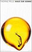 Cover-Bild zum Titel 'Haus zur Sonne' von 'Thomas Melle'