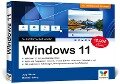 Windows 11 - Schritt für Schritt erklärt - Jörg Hähnle, Mareile Heiting